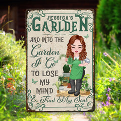 Into The Garden I Go To Lose My Mind & Find My Soul - Plaque en métal personnalisée