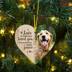 Si l’amour aurait pu vous sauver - Ornement commémoratif personnalisé en forme de cœur avec photo personnalisée - Cadeau de Noël, cadeau de sympathie pour les amoureux des animaux de compagnie