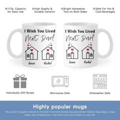 Je souhaite que vous viviez à côté - Tasse de nom personnalisée
