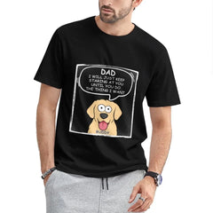 T-shirt unisexe personnalisé personnalisé - Nous continuerons simplement à vous regarder - Cadeau pour les propriétaires d’animaux de compagnie