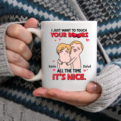 Je veux juste toucher tes seins tout le temps Mug personnalisé, cadeau de couple drôle
