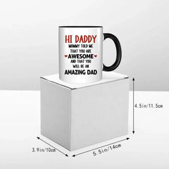 Cadeau de tasse personnalisé pour le futur père - Salut papa, maman m'a dit que tu es génial