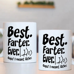 Tasse à café drôle meilleur papa - Meilleur farter de tous les temps, je voulais dire père - Cadeau pour papa mari
