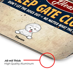 Gardez la porte fermée et ne laissez pas le chien sortir - peinture en étain personnalisée et amusante pour chien