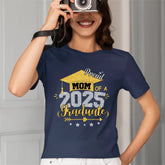 Mom Proud Mom of a Class of 2025 Graduate T Shirt