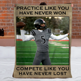 Practice Like You've Never Won Customized Blanket - Personalized Unload Photo Flannel Blanket - Gift For Sports Players, Inspiring Sports Decor