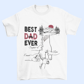Best Dad Ever - Personalized Shirt