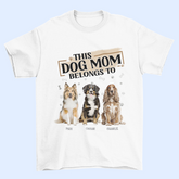 You Belong To Me - Dog Personalized Custom Unisex T-shirt - Father's Day, Gift For Pet Owners, Pet Lovers