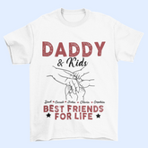 Best Friends For Life - Family Personalized Custom Unisex T-shirt - Father's Day, Birthday Gift For Dad