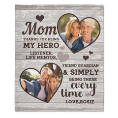 Thank You For Simply Being There Every Time - Upload Image, Gift For Mom, Personalized Blanket - Lovscape