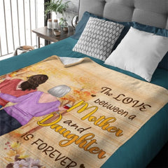 The Love Between A Mother And Daughter Is Forever - Personalized Blanket - Lovscape