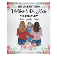 The Love Between Mother And Daughters Is Forever - Gift For Mom - Personalized Blanket - Lovscape