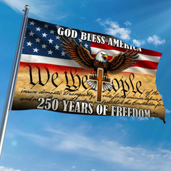 We The People Eagle Cross 250 Years of Freedom Patriotic Grommet Flag