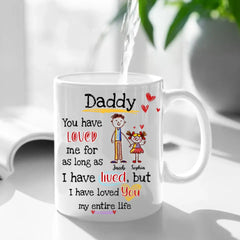 Cadeau pour papa, je t'ai aimé toute ma vie Mug