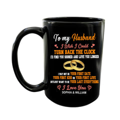 À mon mari, j'aimerais pouvoir remonter l'horloge - Tasse noire