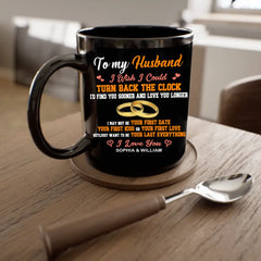 À mon mari, j'aimerais pouvoir remonter l'horloge - Tasse noire