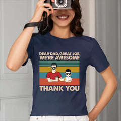 T-shirt personnalisé personnalisé - Cher papa grand-père Excellent travail, nous sommes géniaux Merci - Cadeau pour père