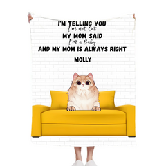 My Mom is Always Right - Personalized Blanket copy