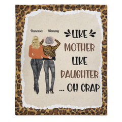 Like Mother Like Daughters Uh Oh - Couverture personnalisée personnalisée pour la famille - Fête des mères, cadeau d'anniversaire pour la mère de la fille 