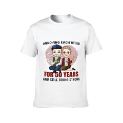 Annoying Each Other For Many Years Still Going Strong - Anniversary Gifts, Gift For Couples, Husband Wife - Personalized Unisex T-shirt - lovscape