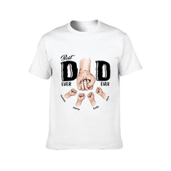 Best Dad Ever Ever - Family Personalized Custom Unisex T-shirt - Father's Day, Birthday Gift For Dad - lovscape