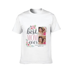 Best Mom Ever Custom Photo T-shirt - lovscape