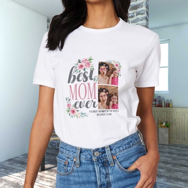 Best Mom Ever Custom Photo T-shirt - lovscape