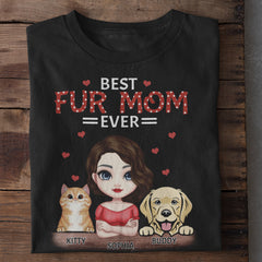 The Best Fur Mom - Dog & Cat Personalized Custom Unisex T-shirt- Mother's Day, Gift For Pet Owners, Pet Lovers