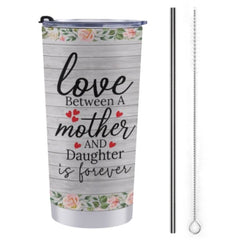 Love between a mother and daughter is forever - Gift For Mom - Personalized Tumblers - Lovscape