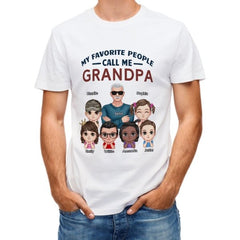 My Favorite People Call Me - Personalized Unisex T-Shirt - Gift For Grandpa - lovscape