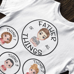 Père de toutes choses, mère de toutes choses - T-shirt unisexe personnalisé personnalisé par la famille - Fête des mères, fête des pères, cadeau d'anniversaire pour maman, papa